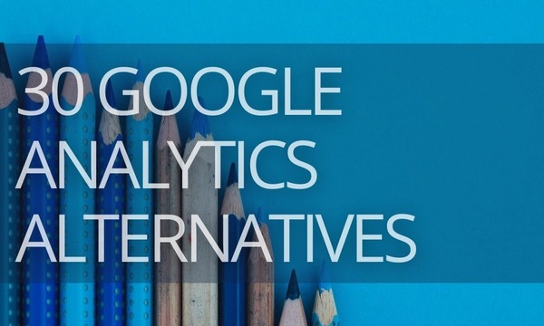 30+ Best Alternatives to Google Analytics [Free & Paid]