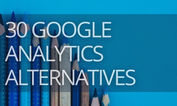 30 Best Google Analytics Alternatives