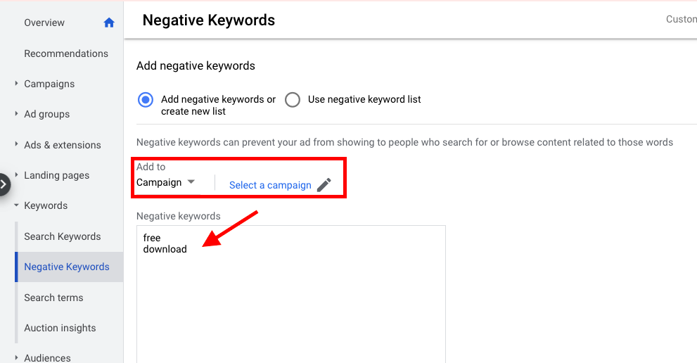 Don't forget to select a campaign you want to add negative keywords to