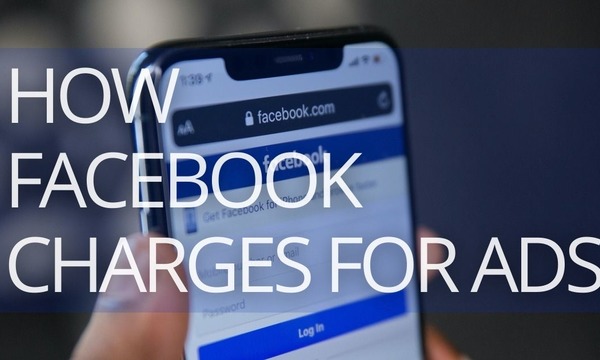 How Does Facebook Charge for Ads