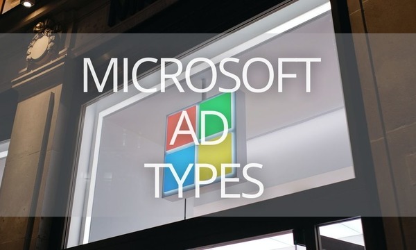 Microsoft (Bing) Ad Campaign Types: How to Choose the Right Fit for Your Business