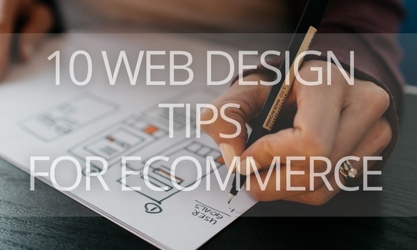 10 Web Design Tips for eCommerce Sites to Boost Sales