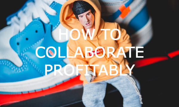 How to Collaborate and Partner Profitably